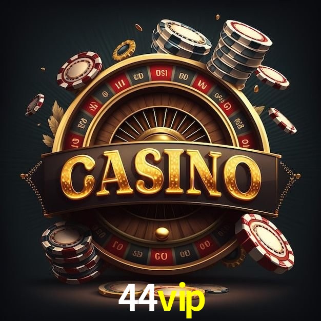 44vip bet